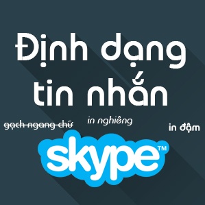 dinh-dang-tin-nhan-skype[1]