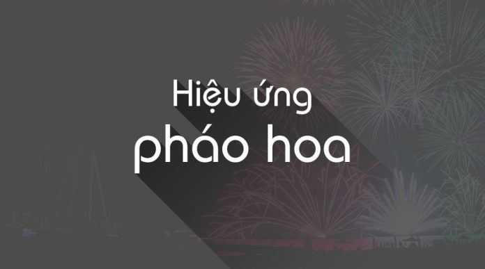 Tạo pháo hoa cho Blogspot Tạo pháo hoa cho Blogspot